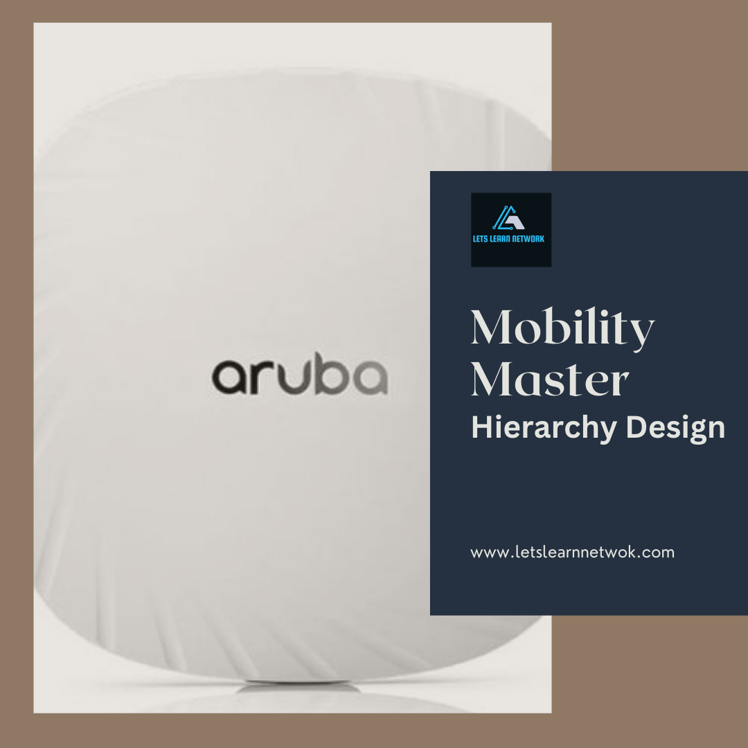 Mobility Master Hierarchy Design